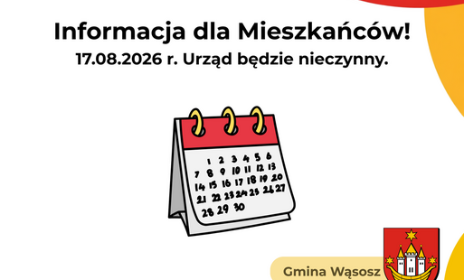 17.08.2026 r. Urząd będzie nieczynny.