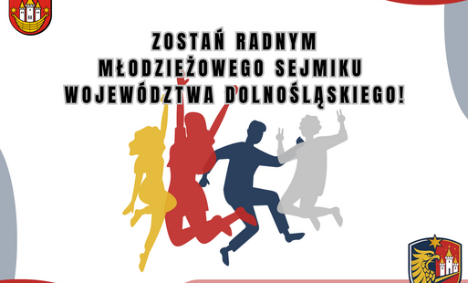 Zostań radnym MŁODZIEŻOWEGO SEJMIKU  Województwa Dolnośląskiego!