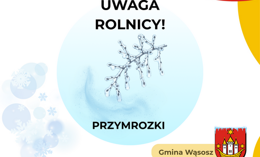 Przymrozki wiosenne 2026 – nabór wniosków o szacowanie strat