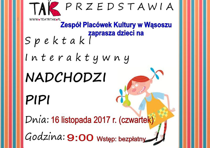Nadchodzi Pipi - przedstawienie dla dzieci